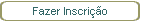 Fazer Inscri��o